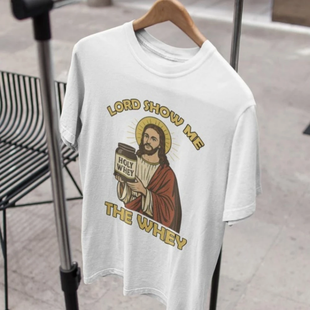 Lord Show Me The Whey Tshirt Jesus Holy Whey Tshirt Gym Tops Workout Jesus Tops Christian Clothing O-neck High Quality Cotton
