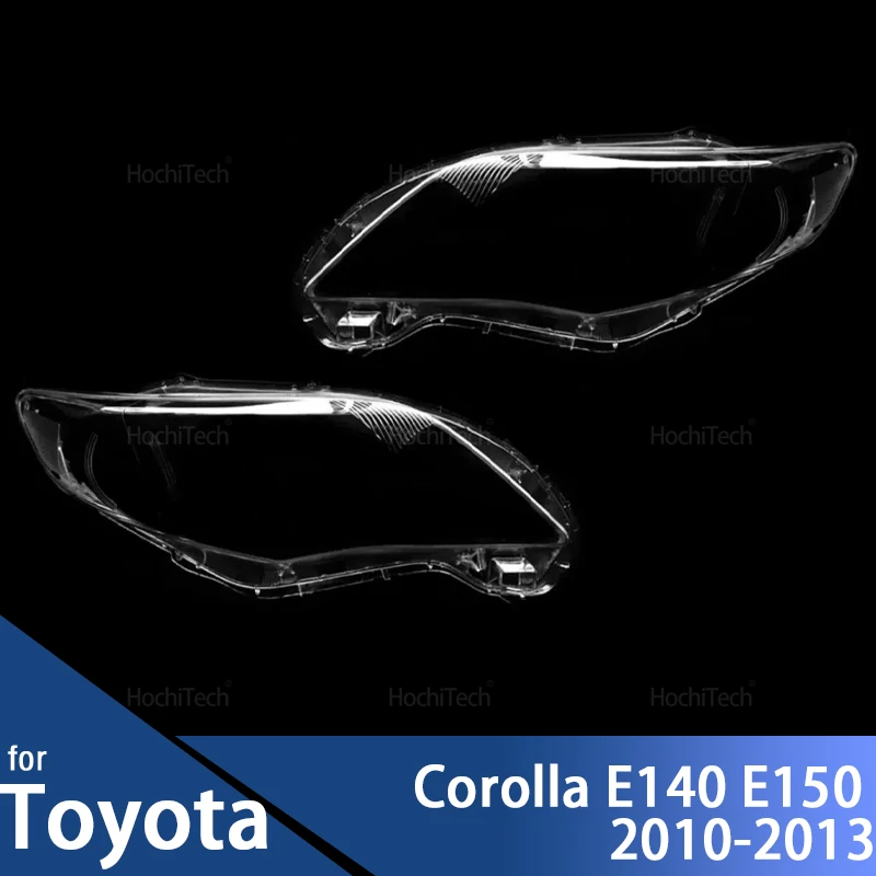 

Анти-желтение крышки фары для Toyota Corolla E140 E150, широкая версия 2010-2013, прозрачное стекло линзы фары из ПК