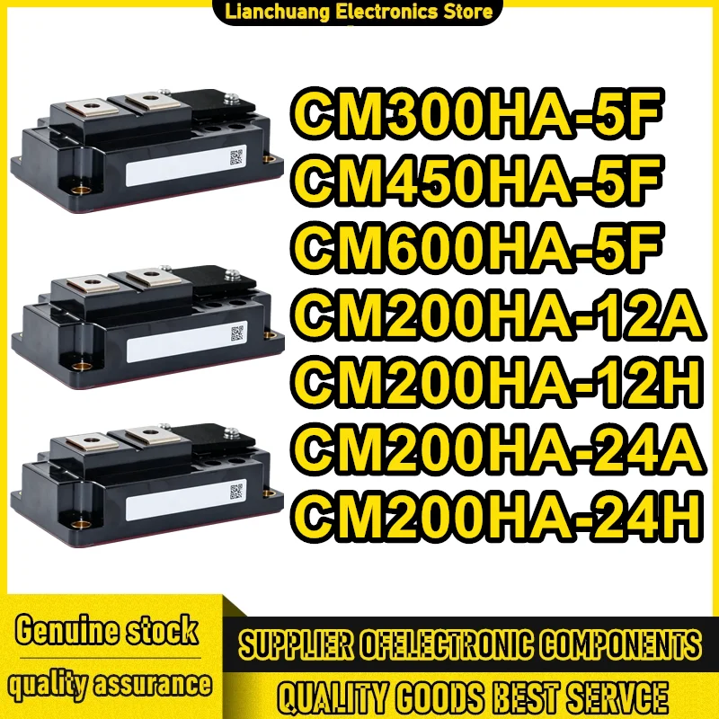 

CM300HA-5F CM450HA-5F CM600HA-5F CM200HA-12A CM200HA-12H CM200HA-24A CM200HA-24H Новые оригинальные товары в наличии