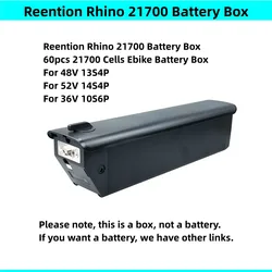 Reention Rhino 21700 Ebike Battery Box 36v 48v 52v Rhino Battery Case 60 pcs 21700 Cells Box with Cells Holder Dengfu E55 Frame