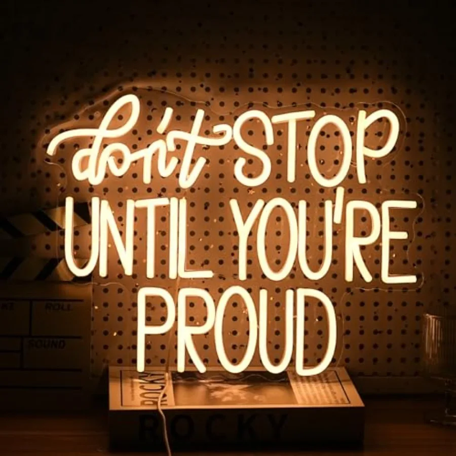 Don't Sp Until You Are Proud Neon Sign Warm White LED Neon Light Dimmable USB Powered LED Light Signs for Bedroom Office Classr
