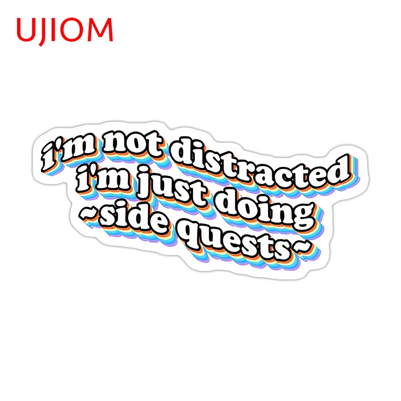 UJIOM I'm Not Distracted I'm Just Doing Side Quests Sticker Wall Sticker Sunscreen Adhesive Decal Suitable For Windows Decor