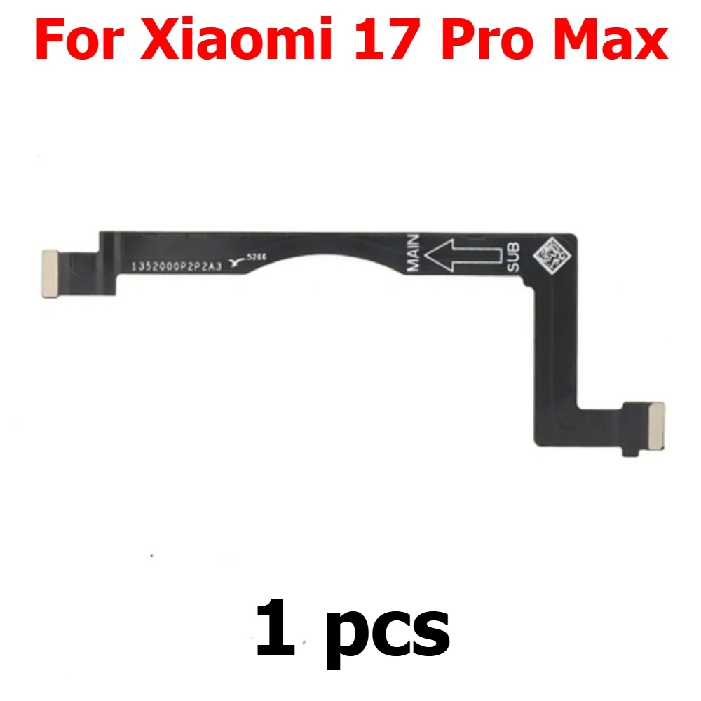 LCD Flex Cable For Xiaomi 17 Pro Max 17ProMax LCD Display Connector Flex Cable Mobile Phone Replacement Parts