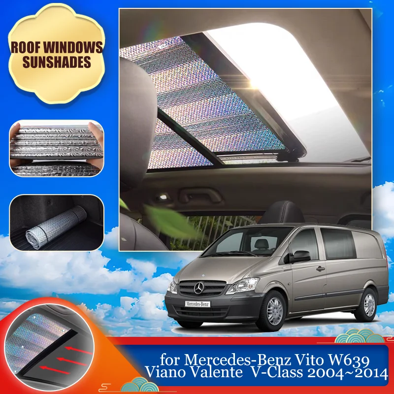 

Sunroof for Mercedes-Benz Vito W639 Viano Valente V-Class 2004~2014 Roof Windshield Sunshade Cover Curtain Sun Visor Accessories
