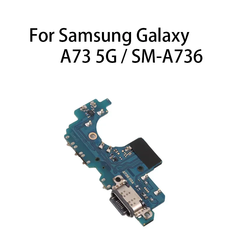 USB Charge Port Jack Dock Connector Charging Board Flex Cable For Samsung Galaxy A73 / SM-A736B