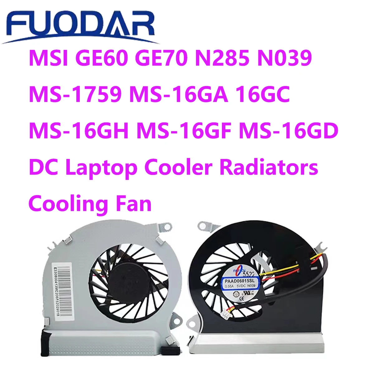 MSI GE60 GE70 N285 N039 MS-1759 MS-16GA 16GC MS-16GH MS-16GF MS-16GD DC Laptop Cooler Radiators Cooling Fan