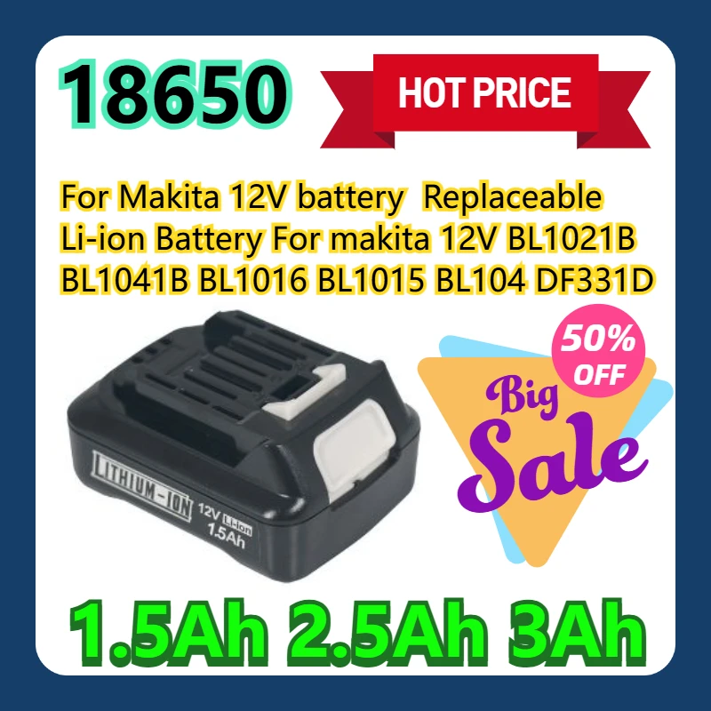 

18650 для Makita, аккумулятор 12 В, 2,5 Ач, 3 Ач, сменный литий-ионный аккумулятор для Makita 12 В BL1021B BL1041B BL1016 BL1015 BL104 DF331D