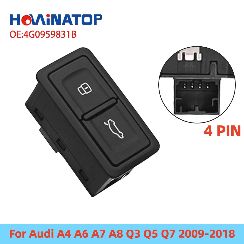 HOWINATOP 4G0959831B 4 Pin Tailgate Trunk Release Switch For Audi A4 A6 A7 A8 Q3 Q5 Q7 High Quality OEM Replacement