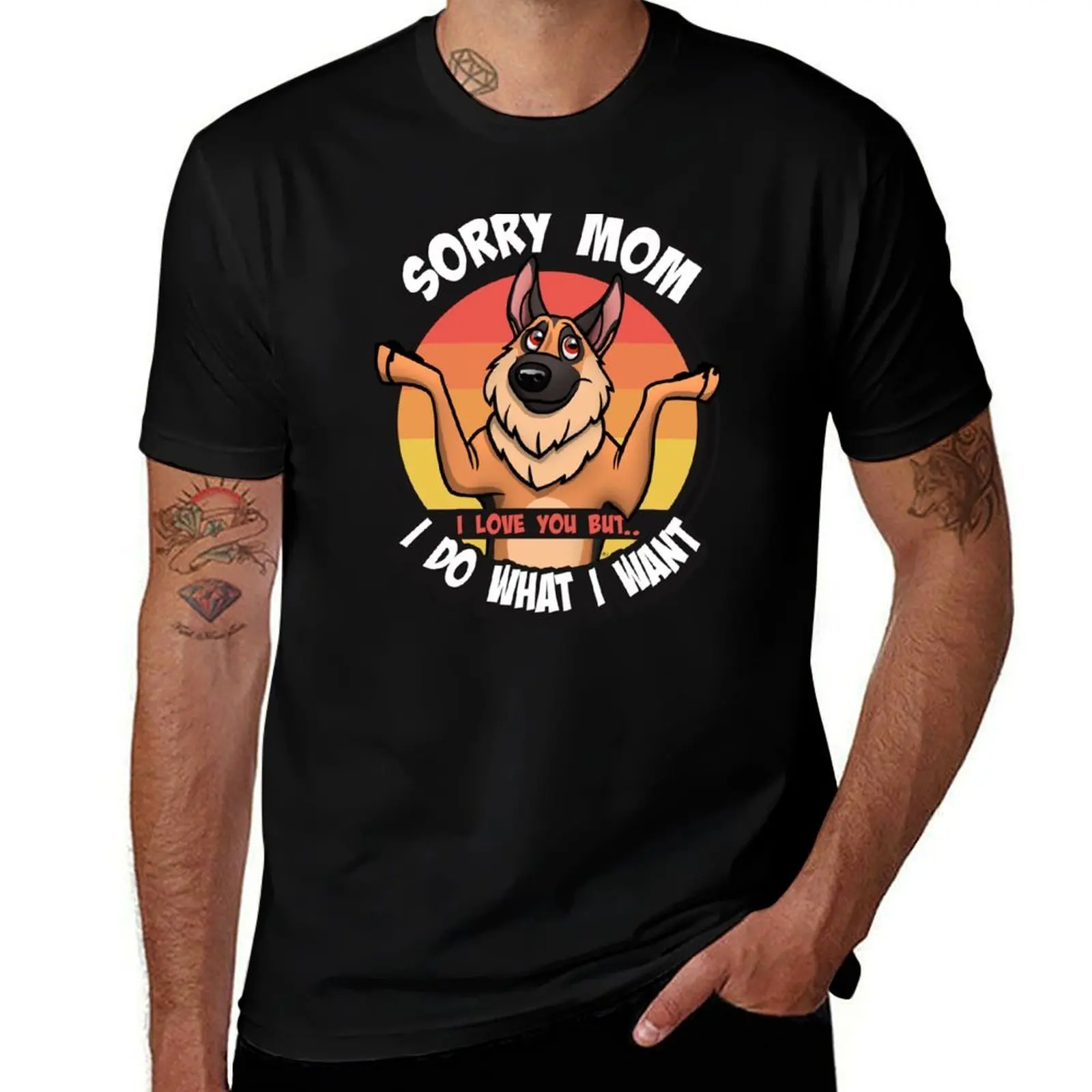 

Sorry Mom I Do What I Want German Shepherd T-Shirt vintage t shirts Funny t-shirt summer top heavyweight t shirts for men
