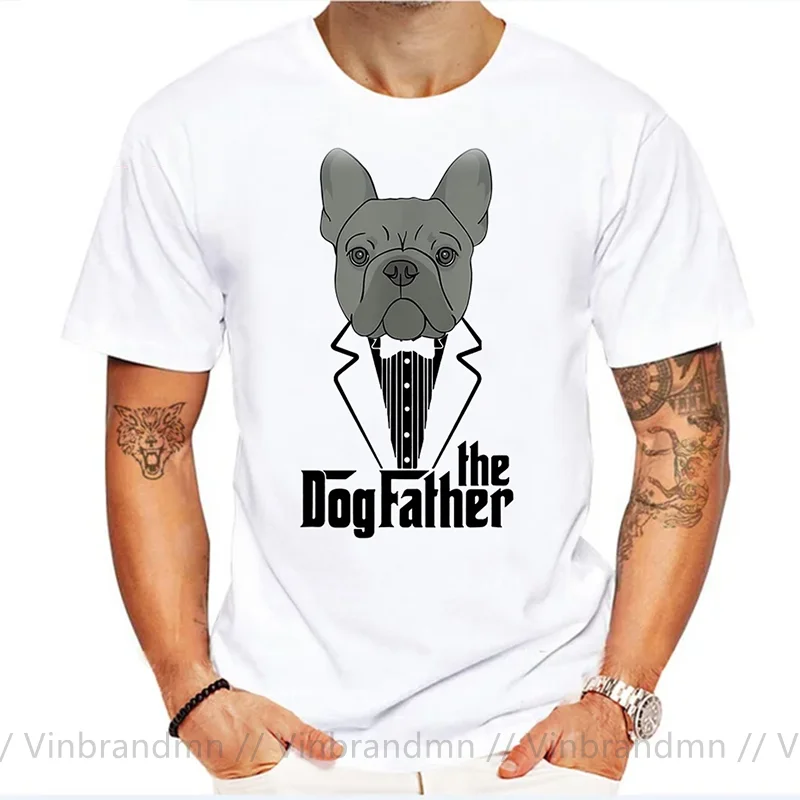 The Dogfather French Bulldog Dad Frenchie Papa T Shirts Men Graphic Cotton Streetwear Short Sleeve Birthday Gifts Summer T-shirt