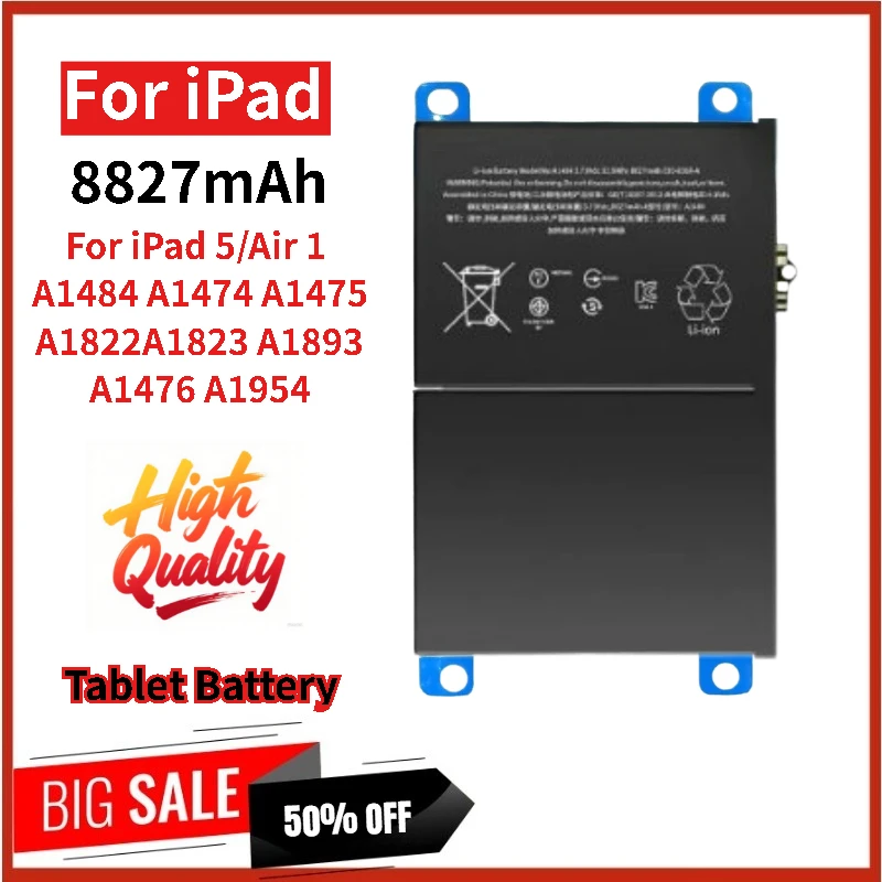 High Capacity High Quality Battery For iPad 5/Air 1 A1484 A1474 A1475 A1822 A1823 A1893 A1476 A1954 Tablet 3.79V 8827mAh