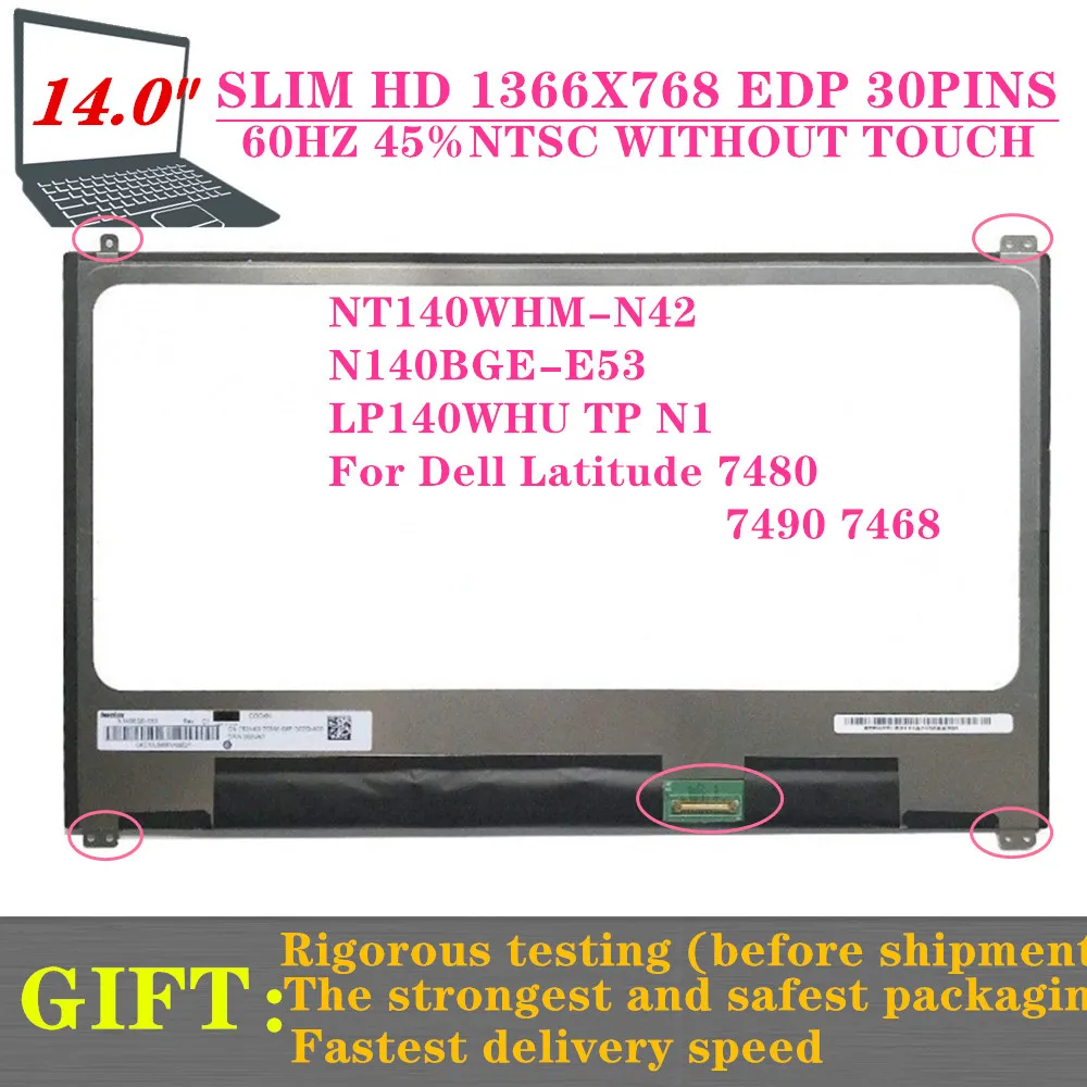 

14.0 Laptop LCD Screen N140BGE-E53 NT140WHM-N42 LP140WHU-TPN1 For DELL Latitude 7480 7490 7468 E7480 LED Display HD 30PINS