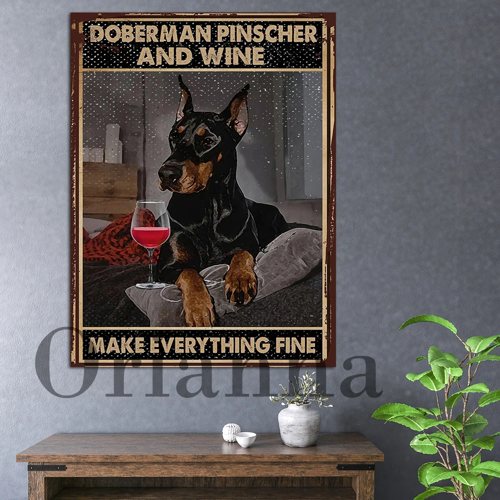 

Doberman Pinscher And Wine Make All Fine постер или холст, собака и вино настенное искусство, любовь Doberman Pinscher печать домашний декор