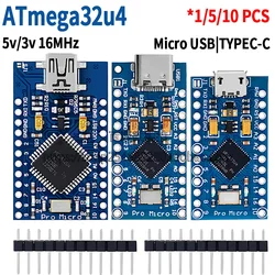 MICRO/TYPE-C USB ATMEGA32U4 Module 5V 16MHz Board For Arduino ATMEGA32U4-AU/MU Controller Pro-Micro Replace Pro Mini