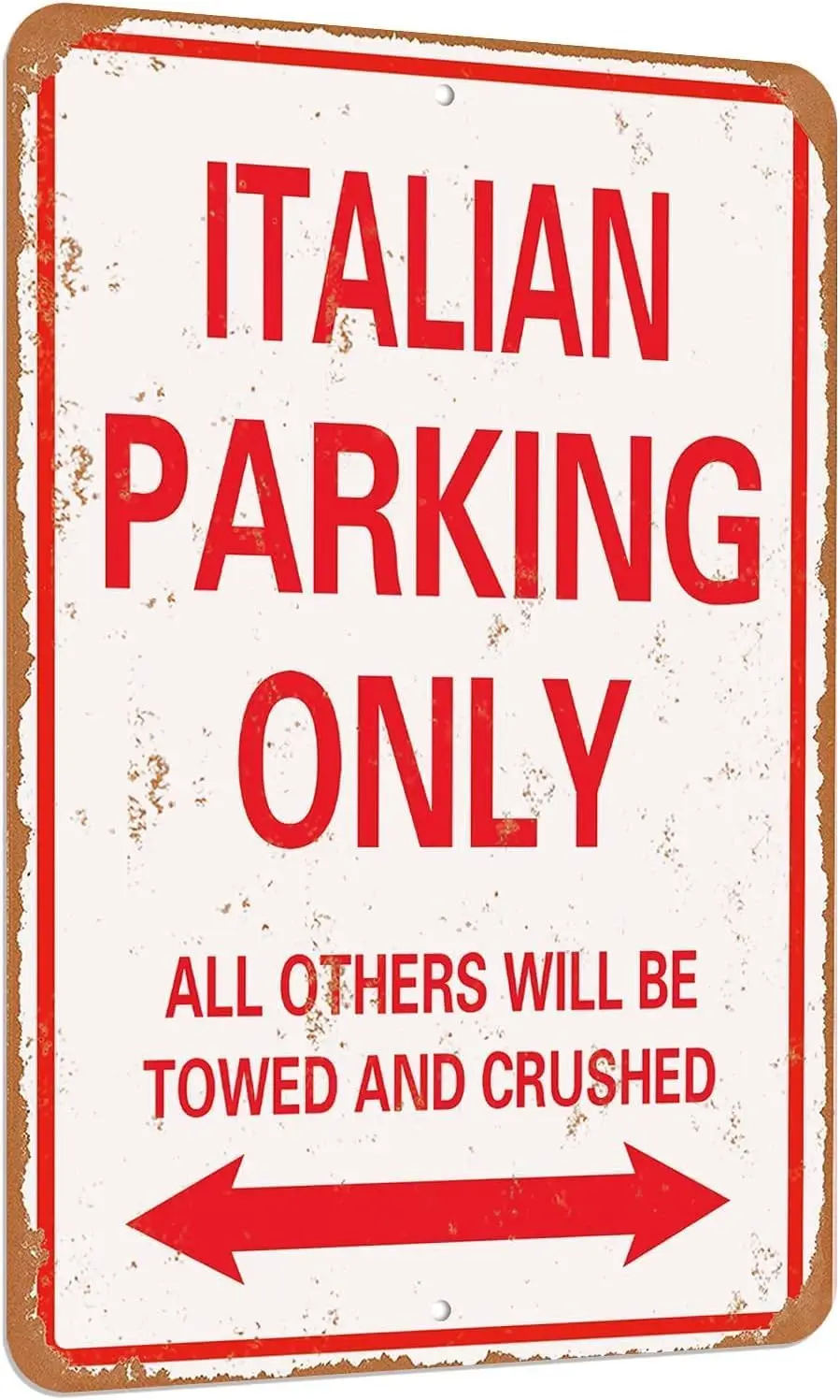 - ITALIAN Parking only vintage look funny mental tin sign--Aluminum