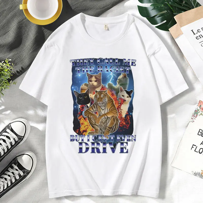 They Call Me Racist But I Cant Drive Funny Cat Meme T Shirt Men's Vintage Fashion High Quality T-shirt Casual Cotton Tees Male