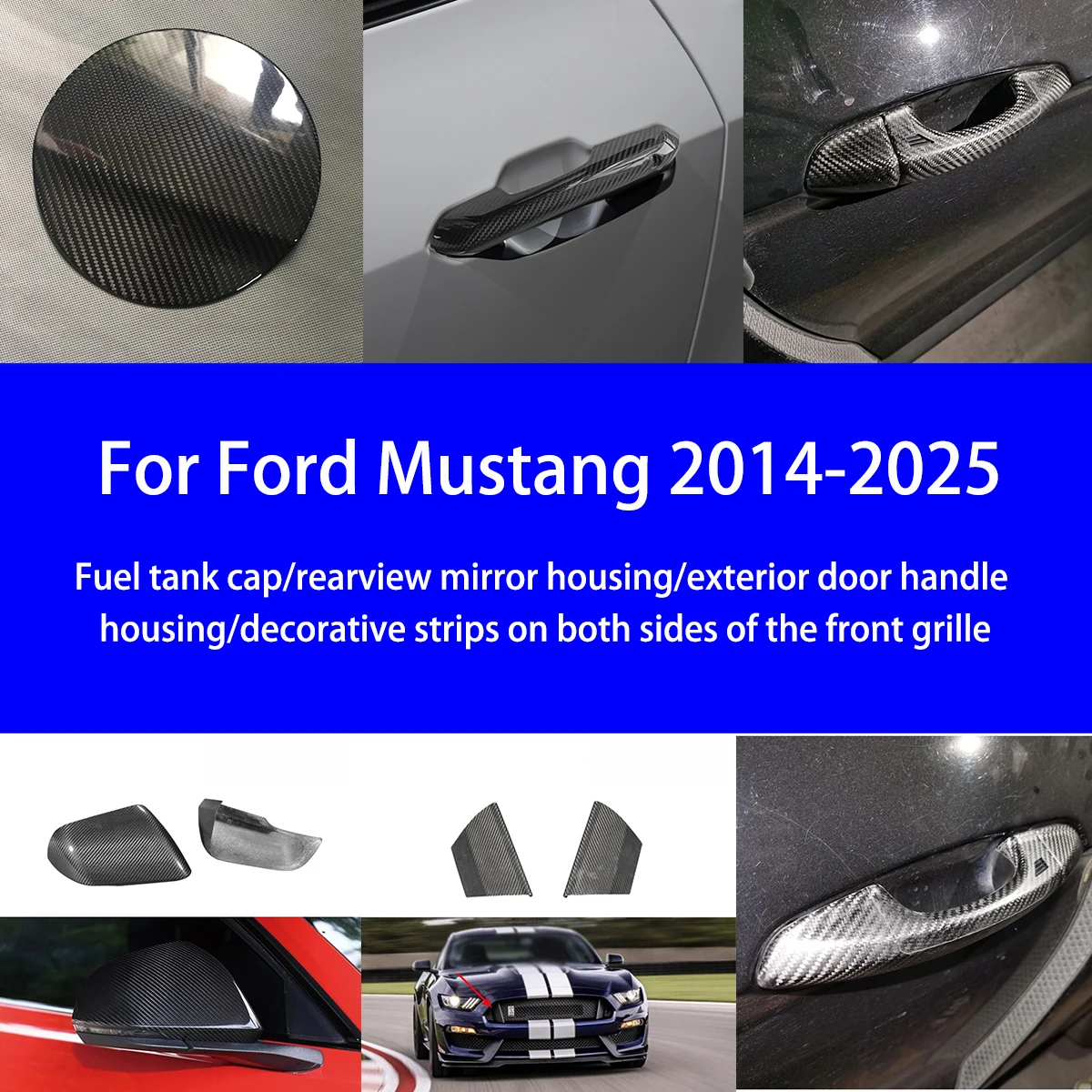 

For Ford Mustang Dry Carbon Fiber Fuel Tank Cap/outer Handle Shell/front Grille on Both Sides/rearview Mirror Exterior Parts