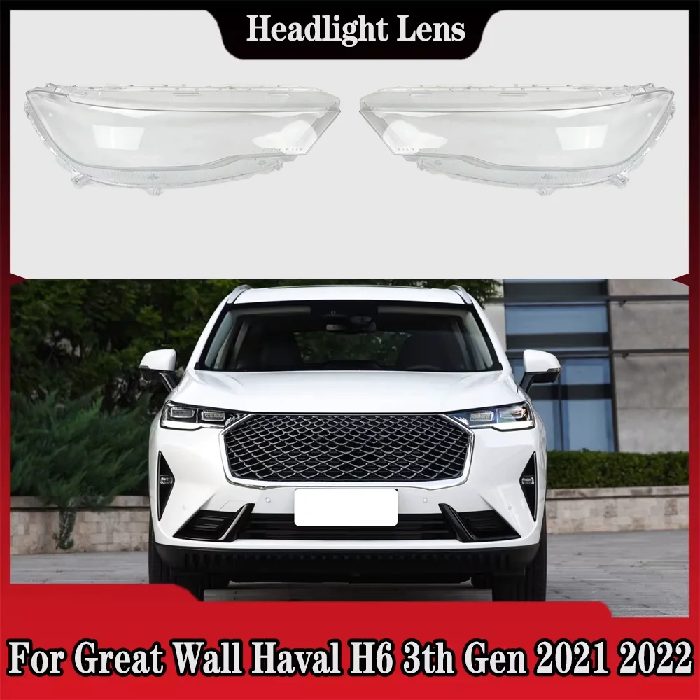

For Great Wall Haval H6 3th Gen 2021 2022 Front Headlamp Cover Headlight Shell Lampshade Plexiglass Replace Original Lens