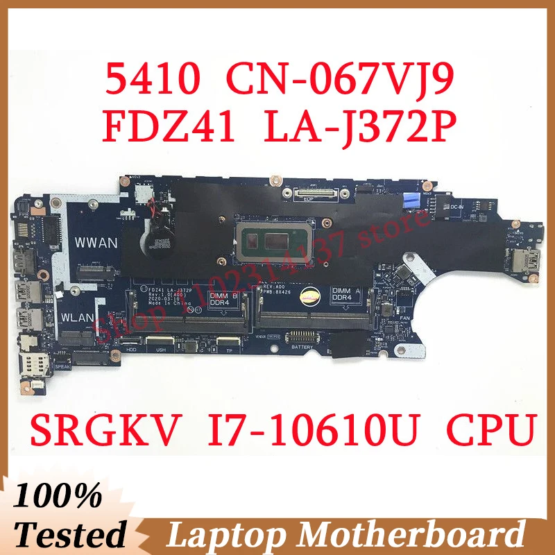 For Dell 5410 CN-067VJ9 067VJ9 67VJ9 With SRGKV I7-10610U CPU FDZ41 LA-J372P Laptop Motherboard 100%Full Tested Working Well