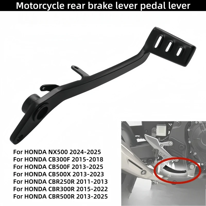 

Motorcycle modified rear brake lever pedal lever for Honda CB 300 F CBR500F CBR 250 R CBR300 R CBR500R CB 500 X NX500 2013-2025