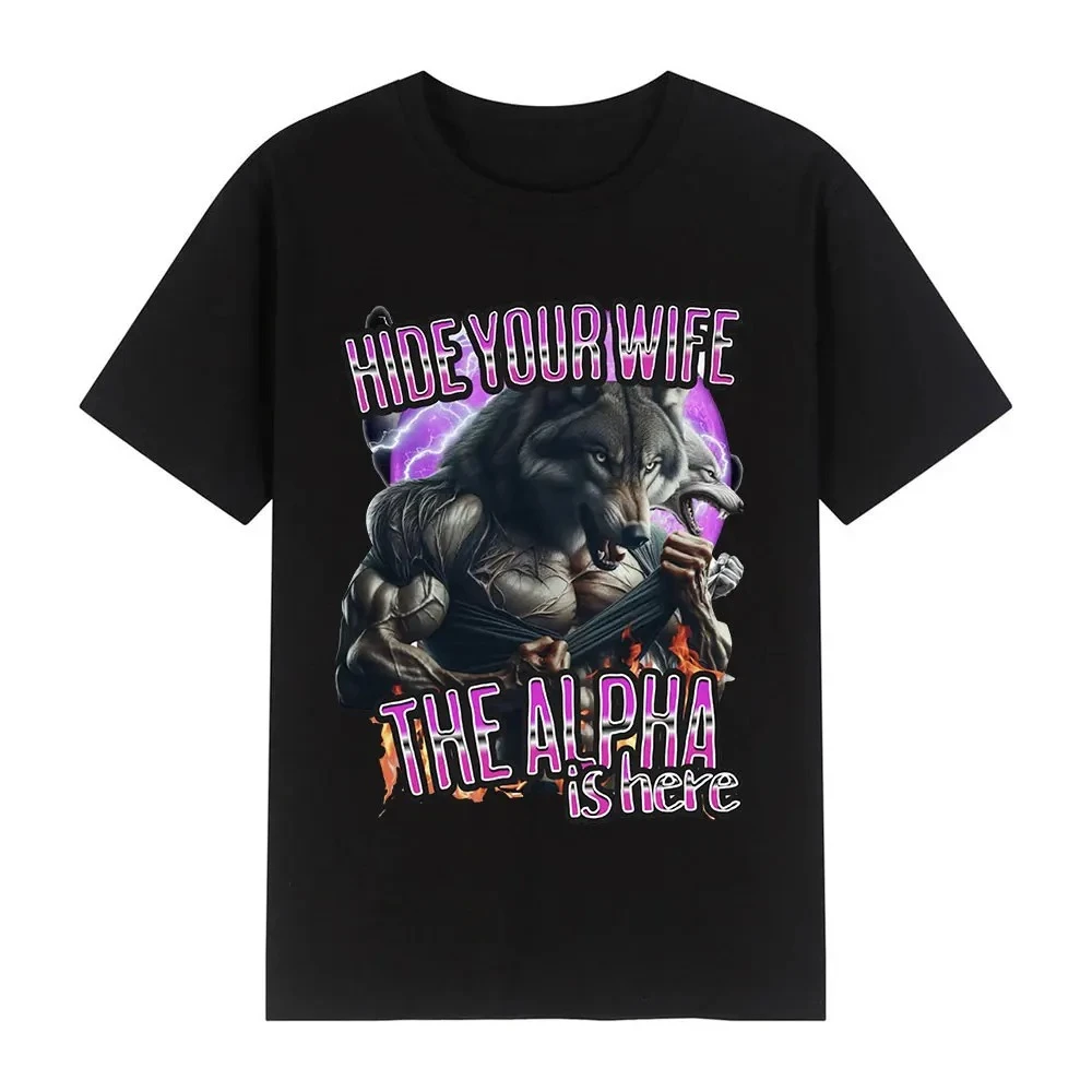 Hide Your Wife Alpha Is Here Funny Werewolf Expression Pack T-shirt Women Fashion Hip Hop Short Sleeve T-shirt Casual T-shirt