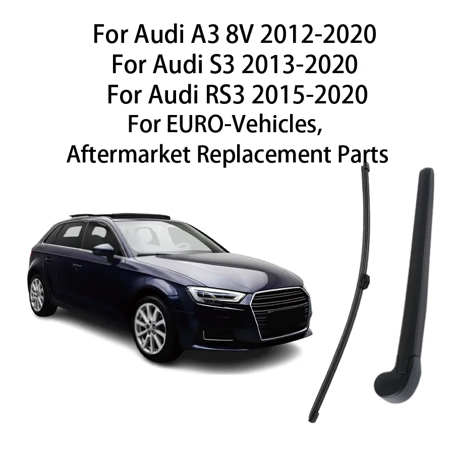 

Для Audi A3 8V 2012-2020 Для Audi S3 2013-2020 Для Audi RS3 2015-2020 Рычаг заднего стеклоочистителя с лезвием