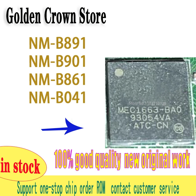 

1pcs/lot New MEC1663-BA0 MEC1663 EC with program NM-B891 NM-B901 NM-B861 NM-B041 original in stock