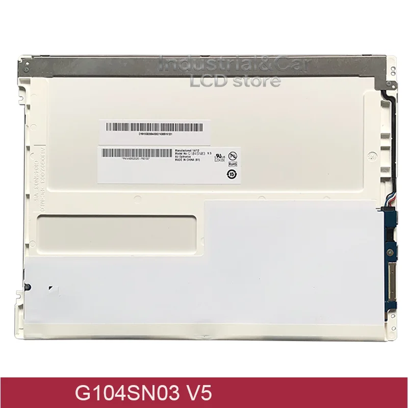 Original New Grade A+ G104SN03 V5 V0 V1 V2 10.4 Inch LCD Display Screen Panel G104SN03 V.5 G104SN03 V.0 V.1 V.2