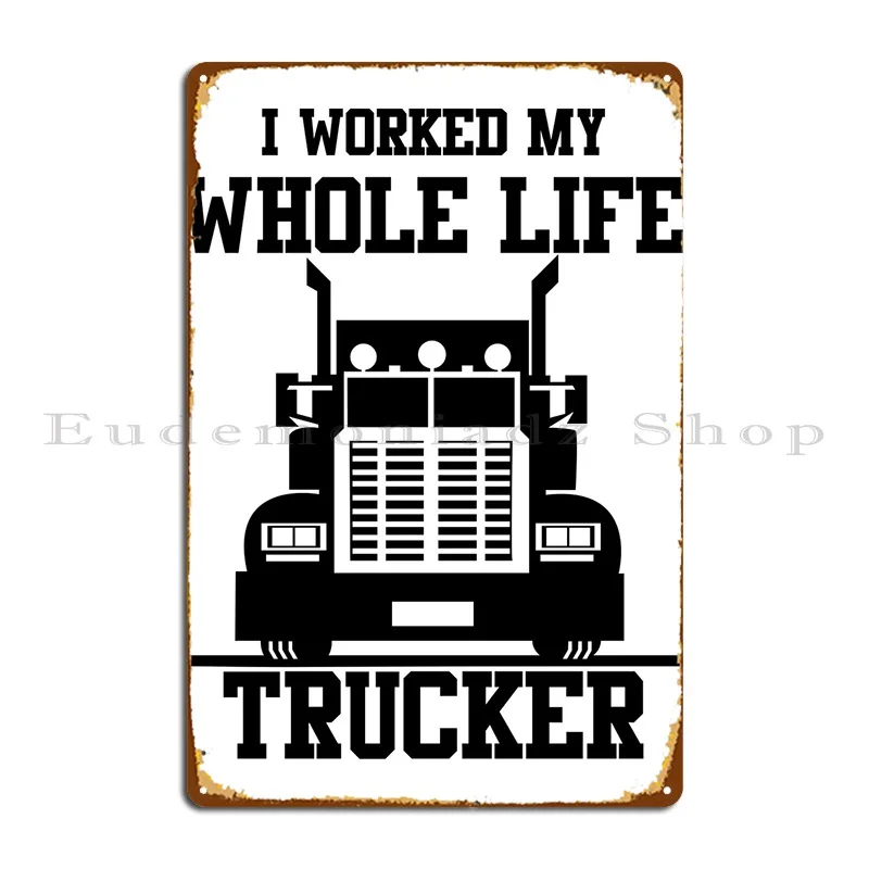 Trucker Metal Plaque Printing Create Club Mural Party Tin Sign Poster