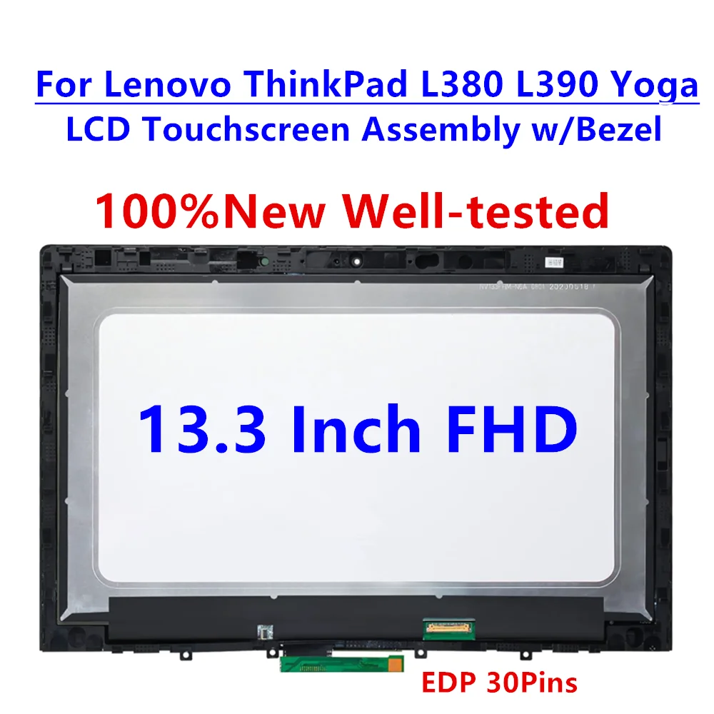 

02DL967 02DM432 For Lenovo ThinkPad L380 L390 Yoga 13.3 Inch FHD (1920x1080) LCD Touchscreen Assembly with Bezel