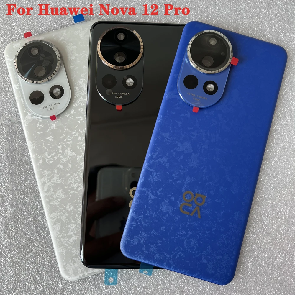 

New For Huawei Nova12 Pro Glass Back Battery Cover For Nova 12 Pro Door Housing + Flash Cover + Camera Lens