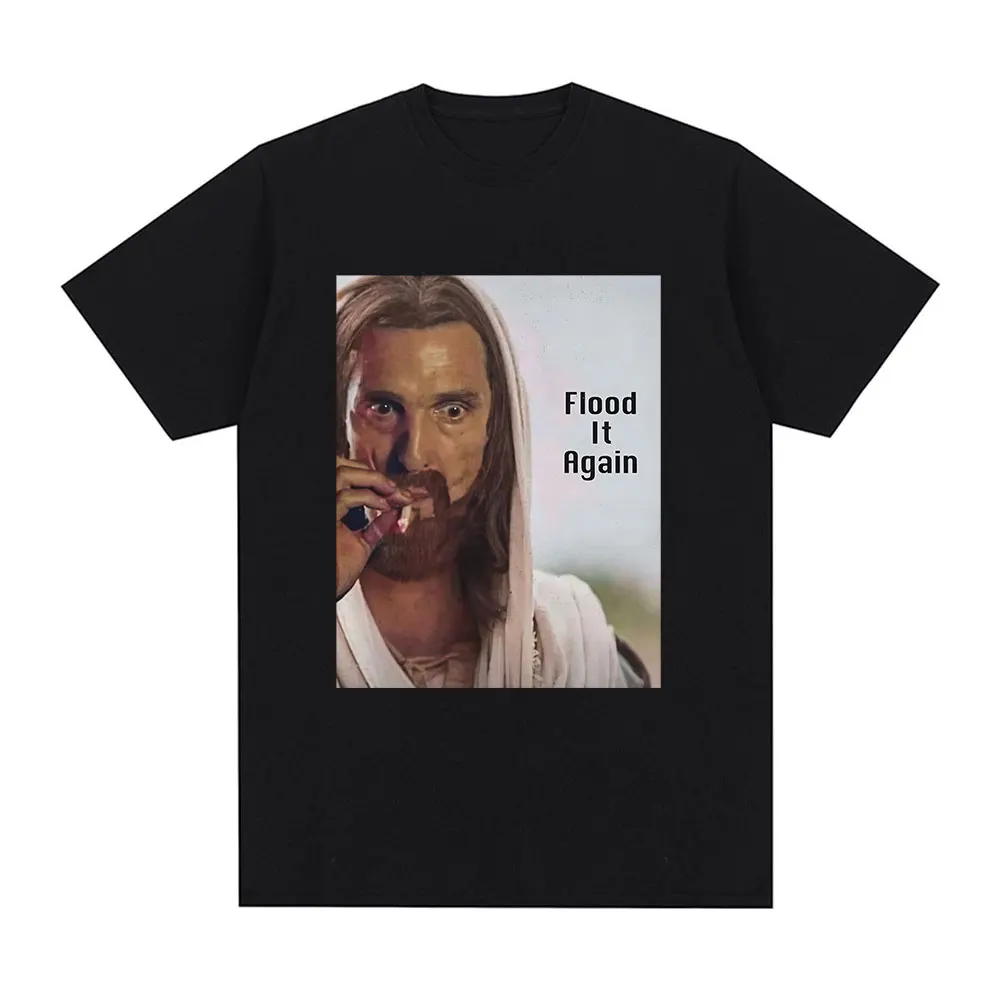 T-shirt décontracté 100 % coton avec imprimé graphique humoristique « Flood It Again » et « Jesus Smoking Meme » pour hommes et femmes