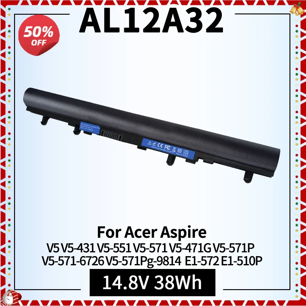 

AL12A32 AL12A72 Laptop Battery for Acer Aspire V5-431 V5-551 V5-571 V5-471G V5-571P V5-571-6726 Aspire E1 E1-572 E1-510P MS2360