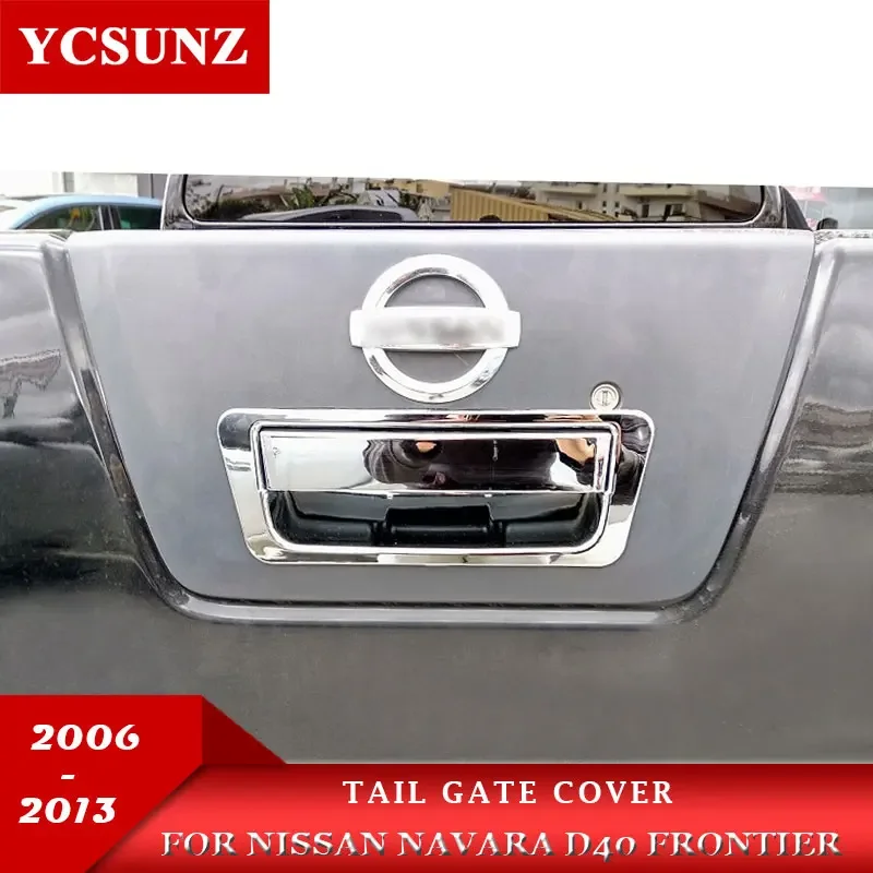 

ABS Tailgate Handle Cover For Nissan Navara D40 2006 2007 2008 2009 2010 2011 2012 Car Accessories Double Cabin