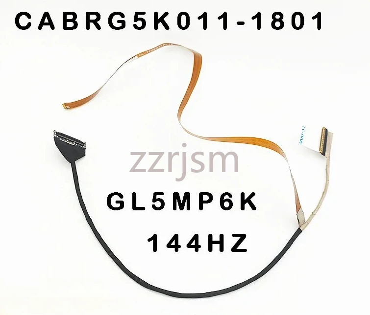 

Laptop LCD Screen Cable for GL5MP6K 60HZ 120HZ 240HZ CABRG5K012-1801 CABRG5K013-1801 CABRG5K011-1801