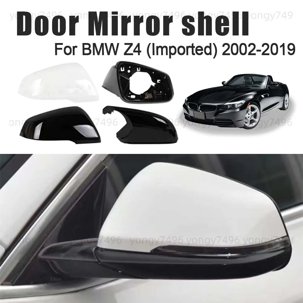 

Protective Cover Door Mirror Shell For BMW Z4 (Imported) 2002-2019 Picture Frame Lens Bottom Case White Black Cars Accessories