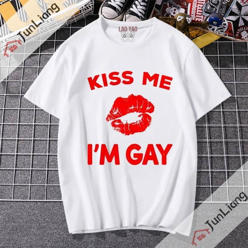 Kiss Me Harajuku I Am Gay Funny T Shirts Fun Text  Women's  Cotton T-shirt Streetwear Tops Y2k Clothing Goth Clothes Man