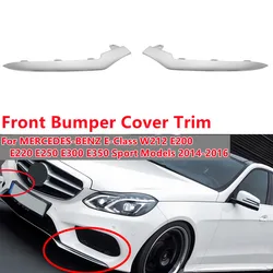 Front Bumper Cover For Mercedes Benz E Class W212 E550 E350 E400 4-Door Side Front Bumper Lip Spoiler Chrome Trim A2128852774