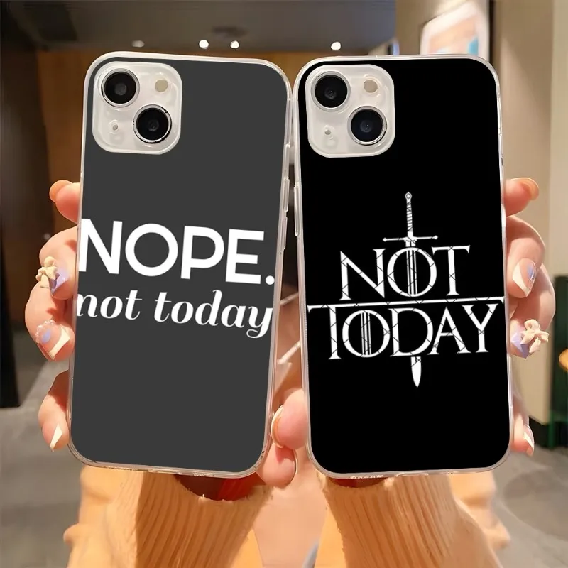 Not Today Got Arya-funda transparente para Iphone 13Pro 11 12 14 Pro Max Mini 6 6s 7 8 Plus X XR XS SE2020