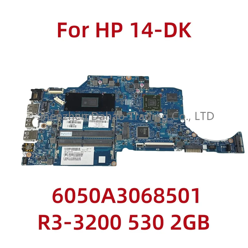 6050A3068501 For HP 14-DK Laptop Motherboard With R3-3200 530 2GB GPU L51930-601 Fully Tested