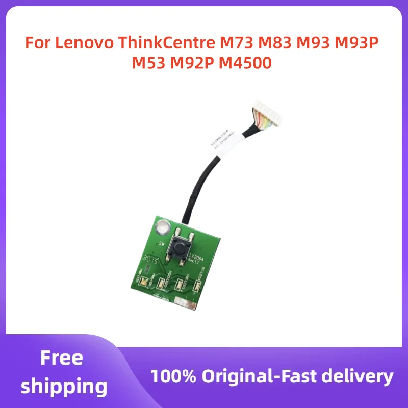 For Lenovo ThinkCentre M73 M83 M93 M93P M53 M92P M4500 54Y9394 0B81084 LX2064 Power Button Board Cable switch