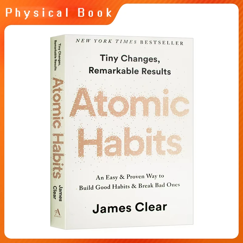 【100% New】Atomic Habits By James Clear An Easy & Proven Way to Build Good Habits & Break Bad Habits Self-management Book