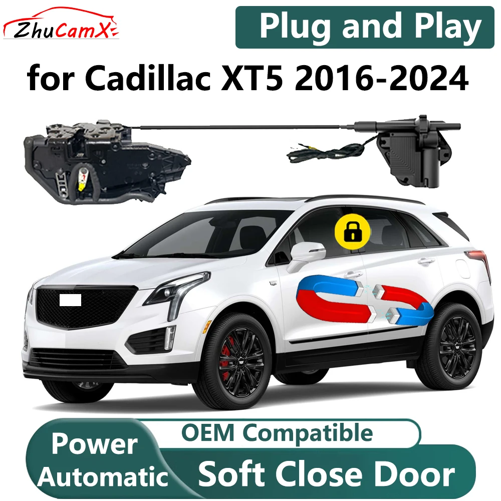 ZhuCamX for Cadillac XT5 2016-2024 Car Electric Soft Close Door System Power Closing Door Latch Lock OEM Plug and play