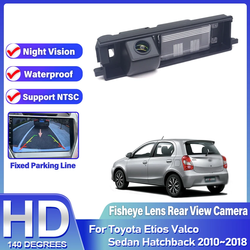 

Камера заднего вида для Toyota Etios Valco Sedan Hatchback 2010 ~ 2018 Камера заднего вида HD CCD Камера ночного видения для номерного знака