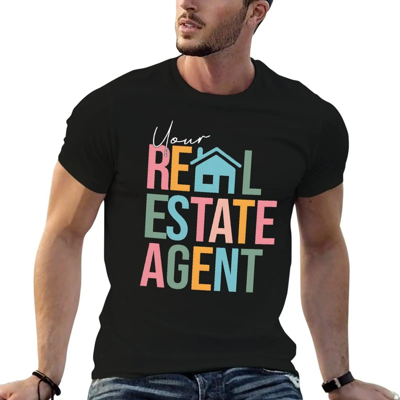 

Colorful Real Estate Agent Logo T-shirt Fresh Sport Funny Vintag Tees Cute Aactivity Competition USA Size