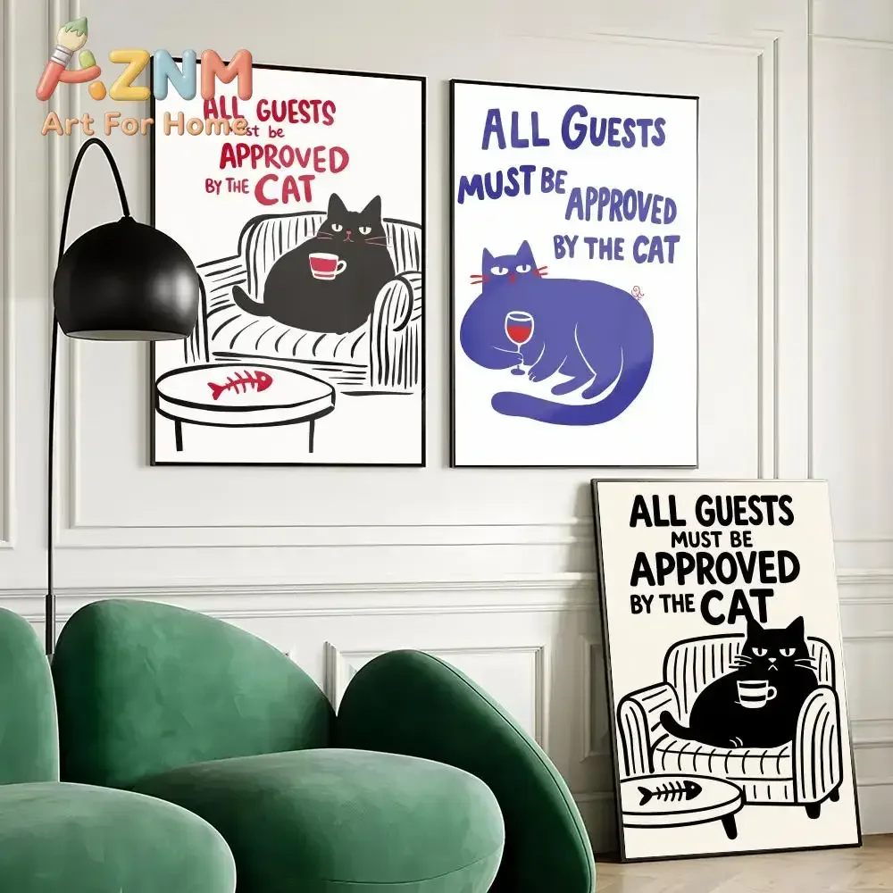 AZNM Funny Black Blue Cat Canvas Painting Frameless Wall Art All Guests Must Be Approved By The Cat Quote Poster Home Decor Prin