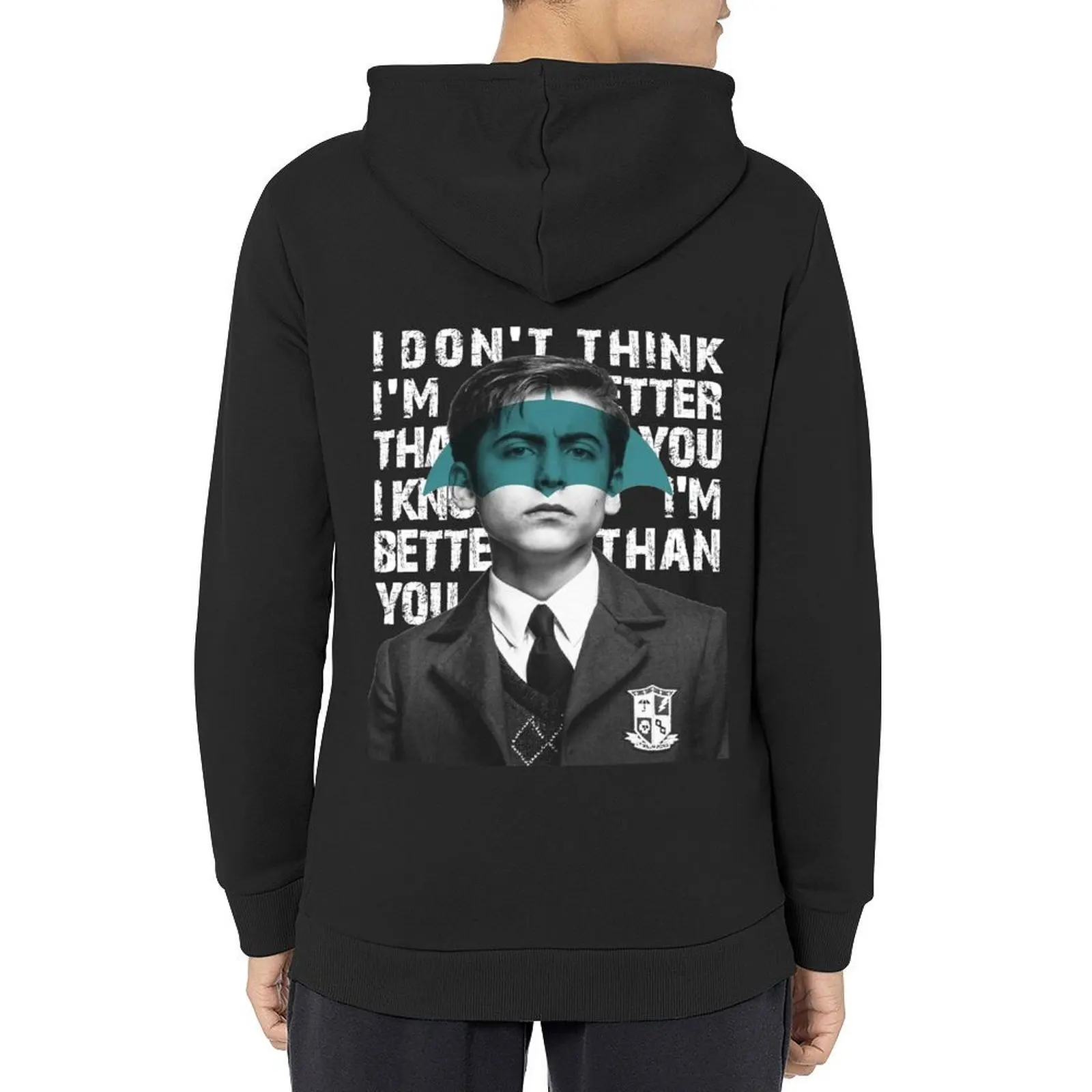 Umbrella Academy - I don't think I'm better than you, I know I'm better than you Hoodie men's autumn clothes anime hoodie