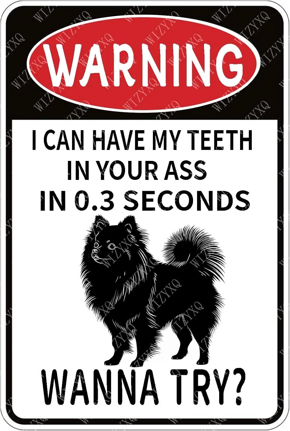 Metal Signs Warning I Can Have My Teeth In 0.3 Seconds Wanna Try Pomeranian Dog Sign Vintage Aluminum Tin Sign for Home Garden Y