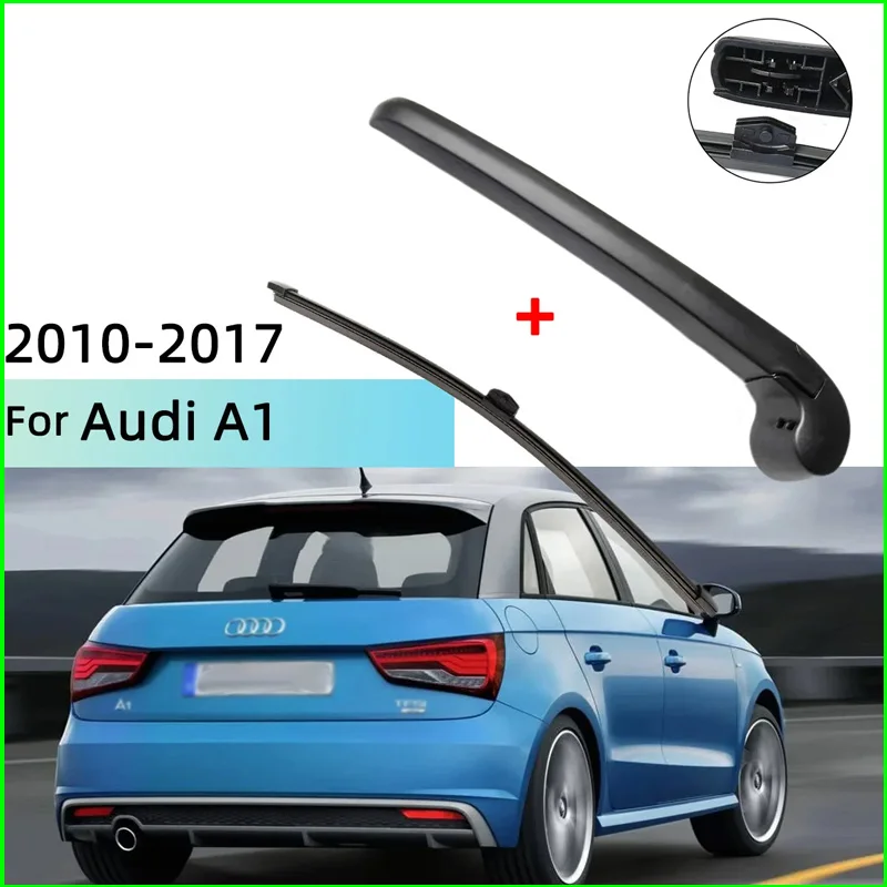 

For Audi A1 2010--2017 Rear Windscreen Wiper Blade Wiper Arm Windscreen Windshield Wipers Brushes Cleaning Accessories