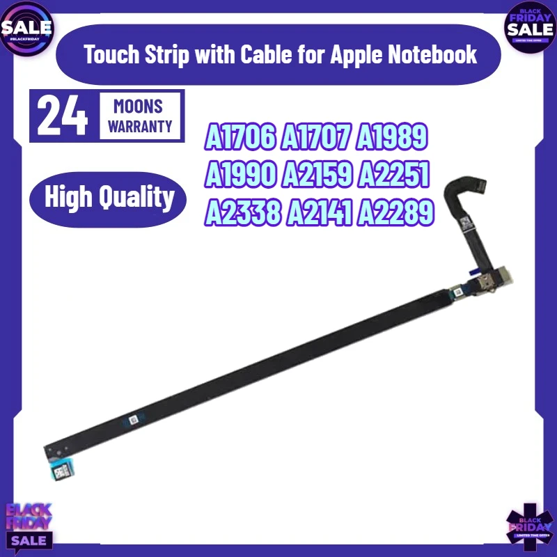 A1706 A1707 A1989 A1990 A2159 A2251 A2338 A2141 A2289 Touch Strip with Cable for Apple Notebook Touch Strip Macbook Pro